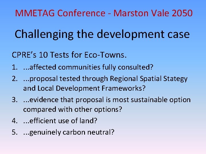 MMETAG Conference - Marston Vale 2050 Challenging the development case CPRE’s 10 Tests for