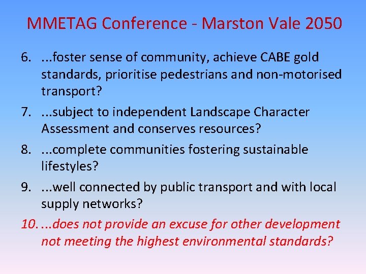 MMETAG Conference - Marston Vale 2050 6. . foster sense of community, achieve CABE