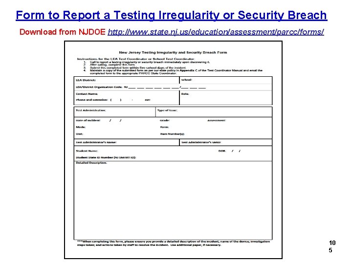 Form to Report a Testing Irregularity or Security Breach Download from NJDOE http: //www.