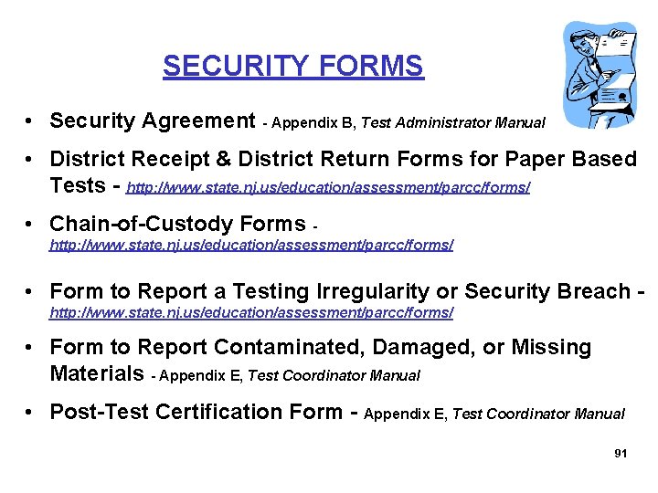  SECURITY FORMS • Security Agreement - Appendix B, Test Administrator Manual • District