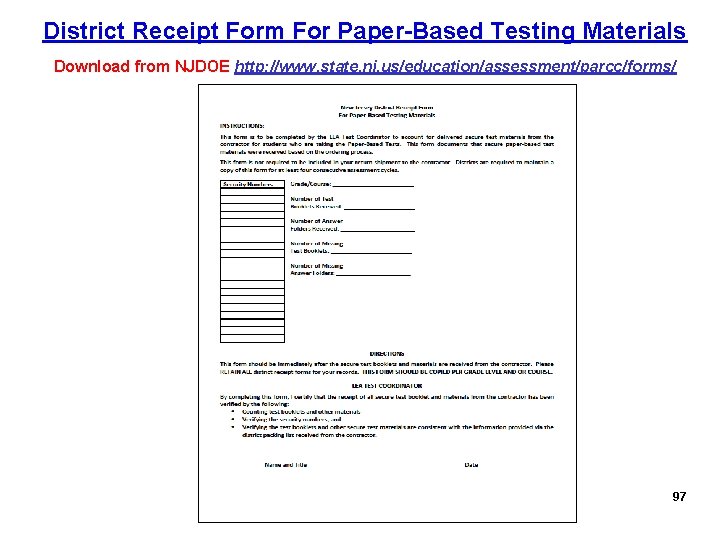 District Receipt Form For Paper-Based Testing Materials Download from NJDOE http: //www. state. nj.