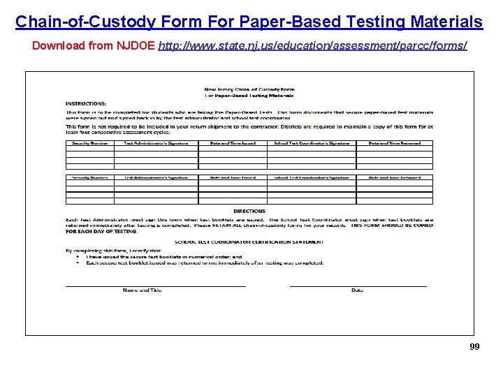 Chain-of-Custody Form For Paper-Based Testing Materials Download from NJDOE http: //www. state. nj. us/education/assessment/parcc/forms/