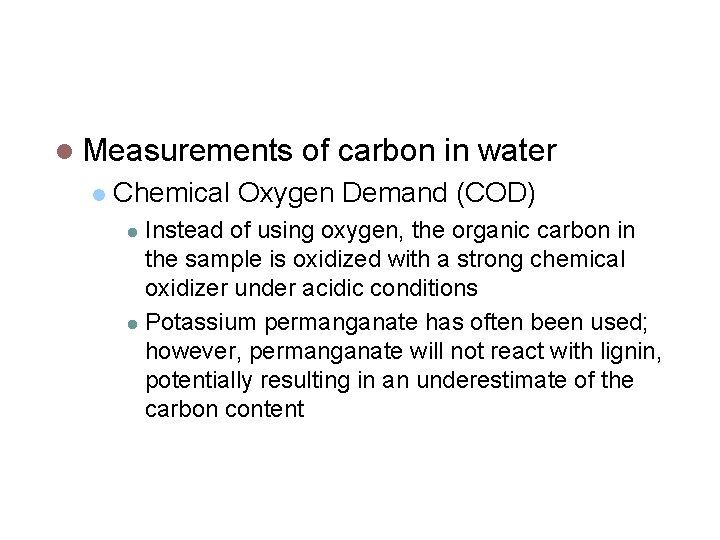 Analysis of Water Quality Measurements of carbon in water Chemical Oxygen Demand (COD) Instead