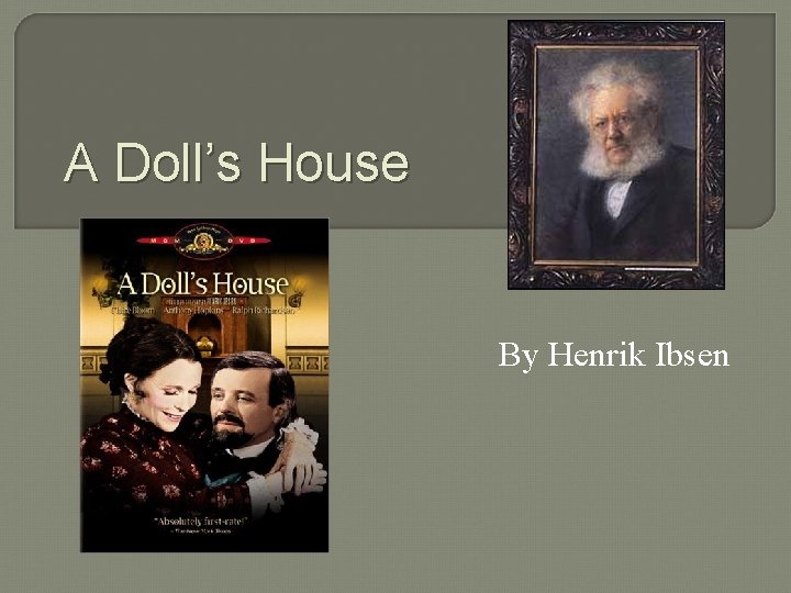 A Doll’s House By Henrik Ibsen 