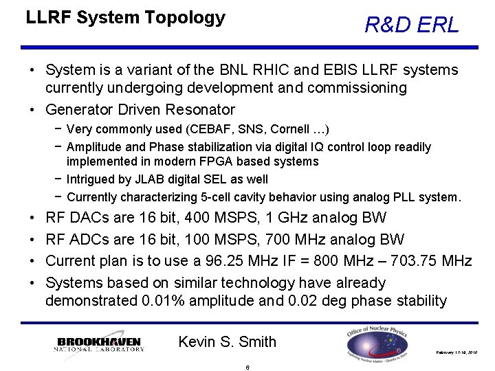 LLRF System Topology R&D ERL • System is a variant of the BNL RHIC