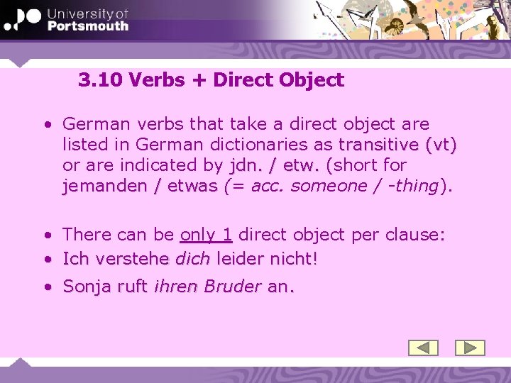 3. 10 Verbs + Direct Object • German verbs that take a direct object