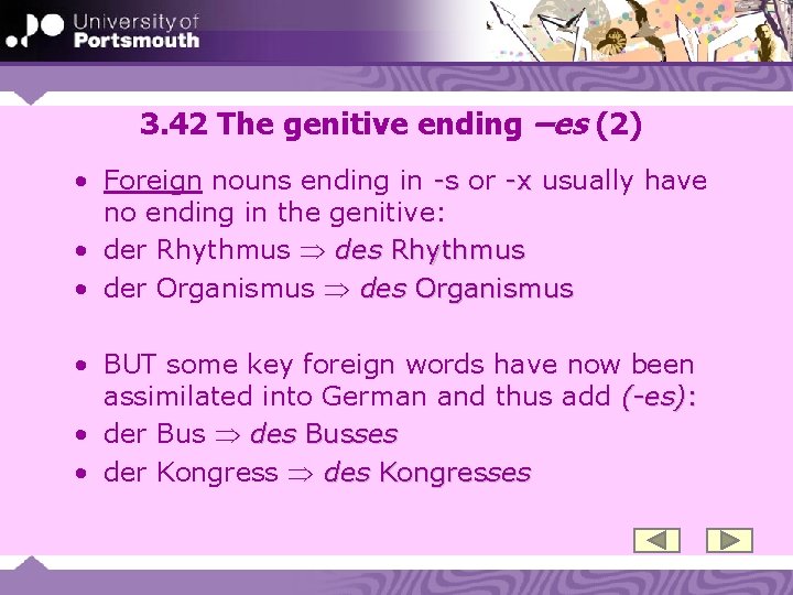 3. 42 The genitive ending –es (2) • Foreign nouns ending in -s or