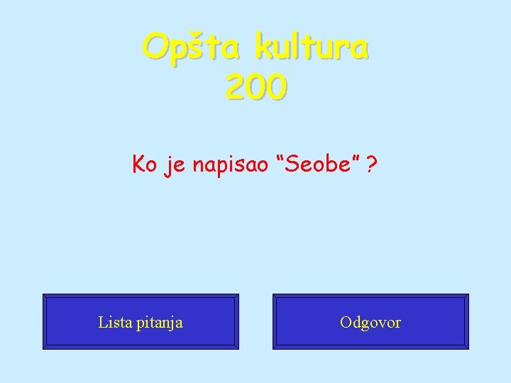 Opšta kultura 200 Ko je napisao “Seobe” ? Lista pitanja Odgovor 