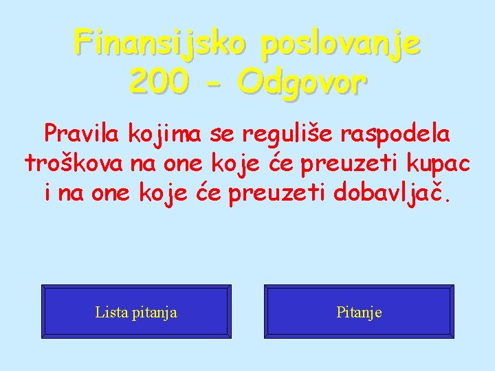 Finansijsko poslovanje 200 - Odgovor Pravila kojima se reguliše raspodela troškova na one koje