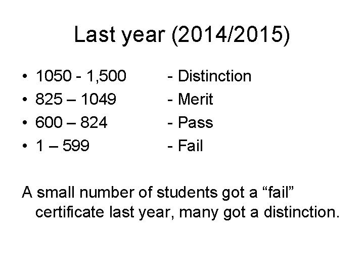 Last year (2014/2015) • • 1050 - 1, 500 825 – 1049 600 –