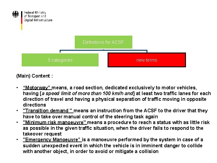 Definitions for ACSF 5 categories new terms (Main) Content : • • “Motorway” means,