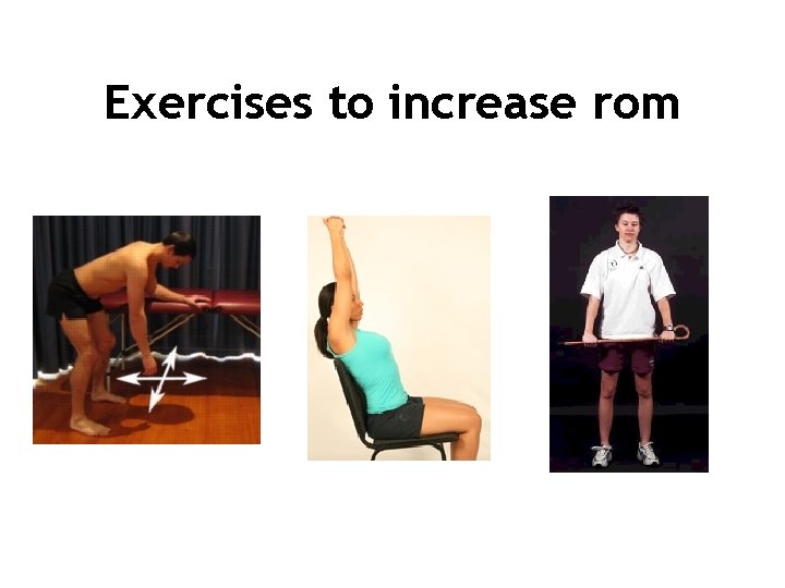 Exercises to increase rom 