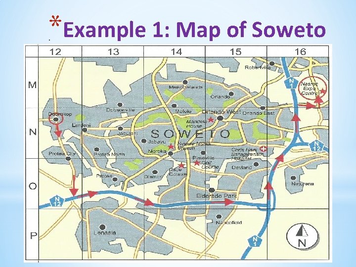 *Example 1: Map of Soweto . 