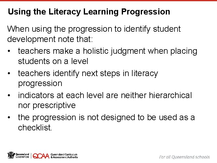 1 1 Using the Literacy Learning Progression When using the progression to identify student