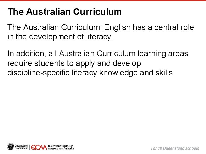 The Australian Curriculum: English has a central role in the development of literacy. In