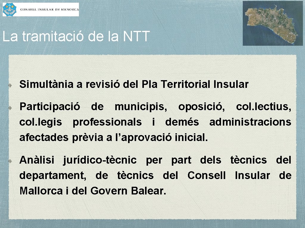 La tramitació de la NTT Simultània a revisió del Pla Territorial Insular Participació de