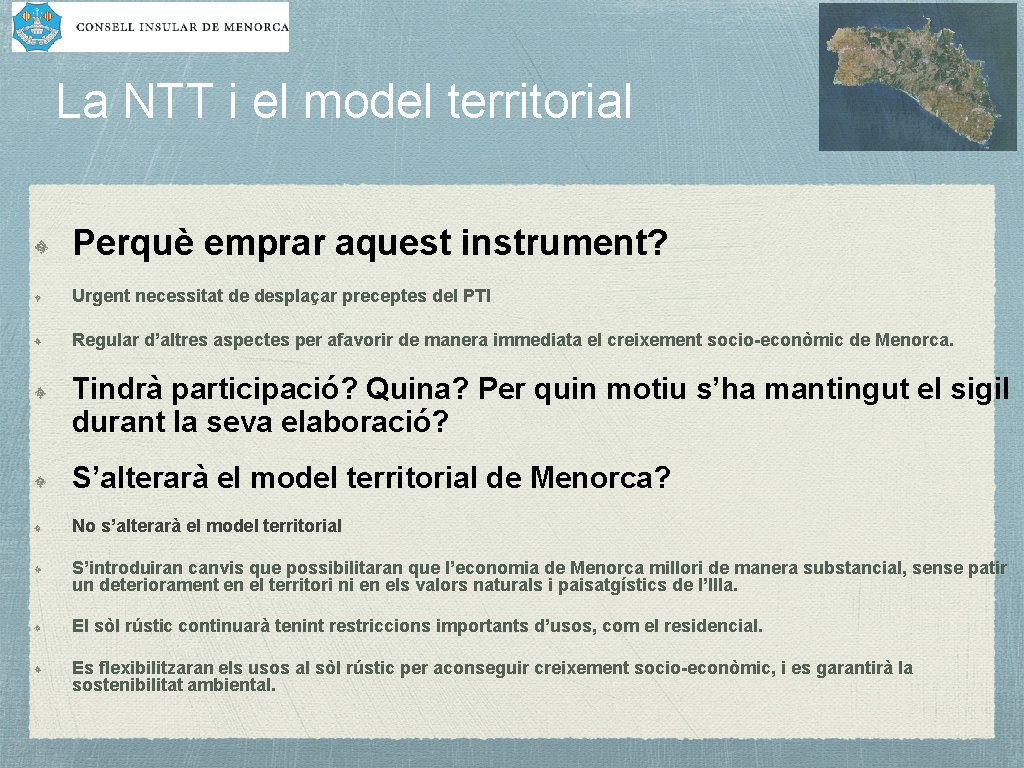 La NTT i el model territorial Perquè emprar aquest instrument? Urgent necessitat de desplaçar
