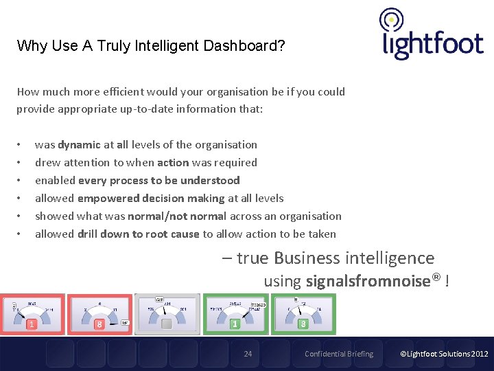Why Use A Truly Intelligent Dashboard? How much more efficient would your organisation be