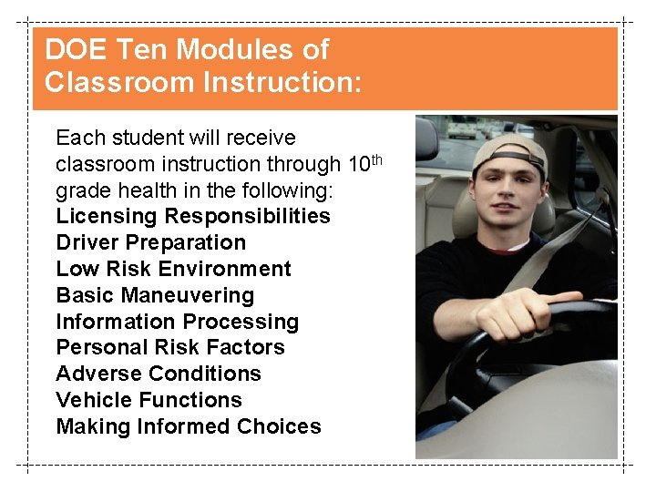 DOE Ten Modules of Classroom Instruction: Each student will receive classroom instruction through 10