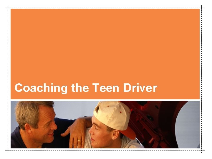 Coaching the Teen Driver 