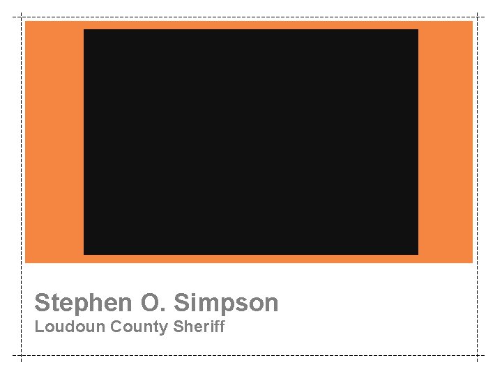 Stephen O. Simpson Loudoun County Sheriff 