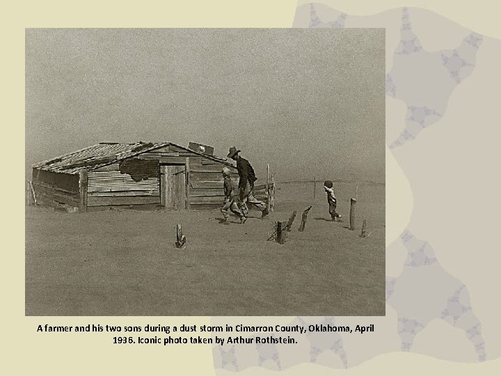 A farmer and his two sons during a dust storm in Cimarron County, Oklahoma,