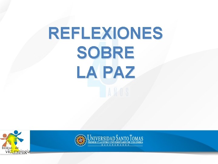 REFLEXIONES SOBRE LA PAZ 