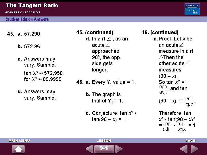 The Tangent Ratio GEOMETRY LESSON 9 -1 45. a. 57. 290 b. 572. 96