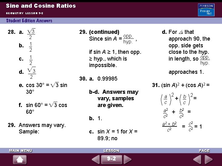 Sine and Cosine Ratios GEOMETRY LESSON 9 -2 28. a. 3 2 b. 1