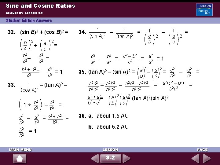 Sine and Cosine Ratios GEOMETRY LESSON 9 -2 32. (sin B)2 + (cos B)2