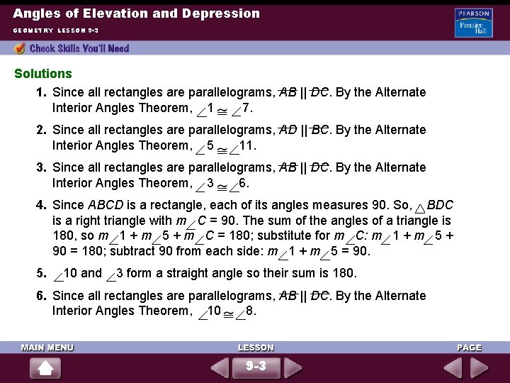 Angles of Elevation and Depression GEOMETRY LESSON 9 -3 Solutions 1. Since all rectangles