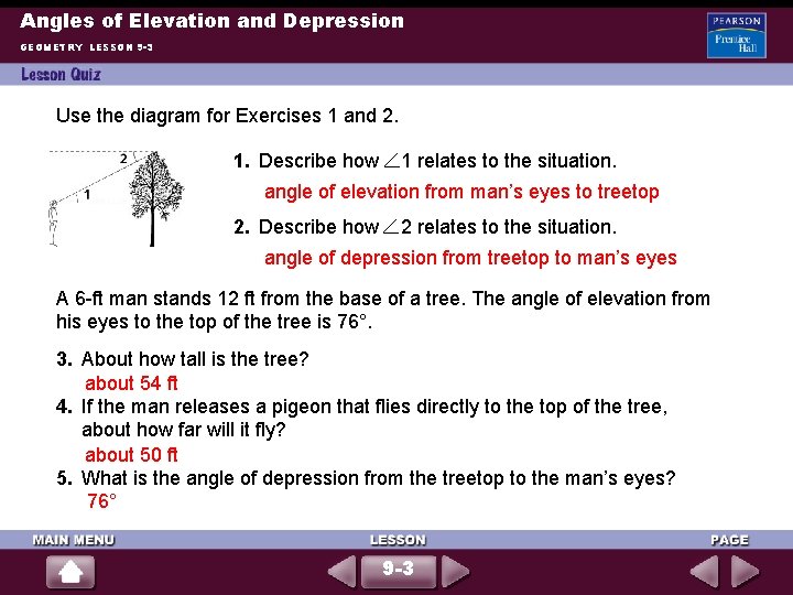 Angles of Elevation and Depression GEOMETRY LESSON 9 -3 Use the diagram for Exercises