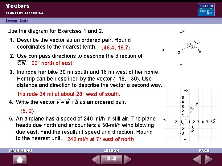 Vectors GEOMETRY LESSON 9 -4 Use the diagram for Exercises 1 and 2. 1.