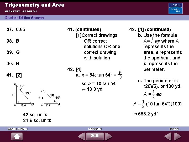 Trigonometry and Area GEOMETRY LESSON 9 -5 37. 0. 65 38. B 39. G