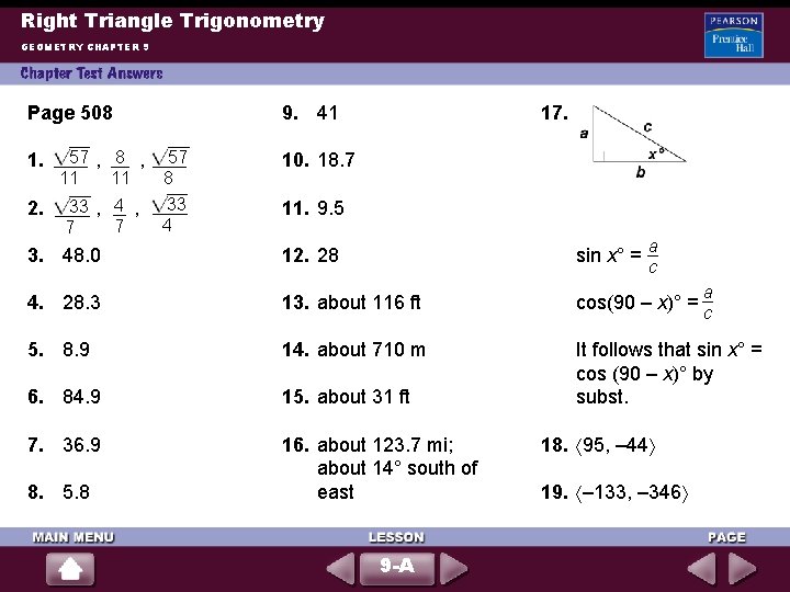 Right Triangle Trigonometry GEOMETRY CHAPTER 9 Page 508 9. 41 8 57 1. 57