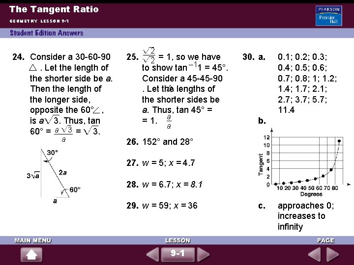 The Tangent Ratio GEOMETRY LESSON 9 -1 24. Consider a 30 -60 -90 .