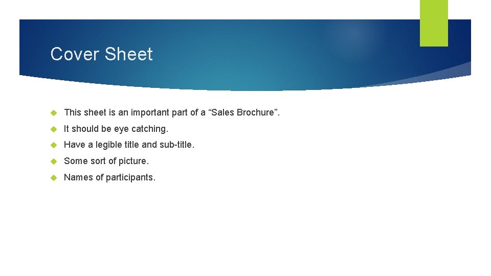 Cover Sheet This sheet is an important part of a “Sales Brochure”. It should