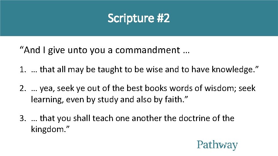 Scripture #2 “And I give unto you a commandment … 1. … that all