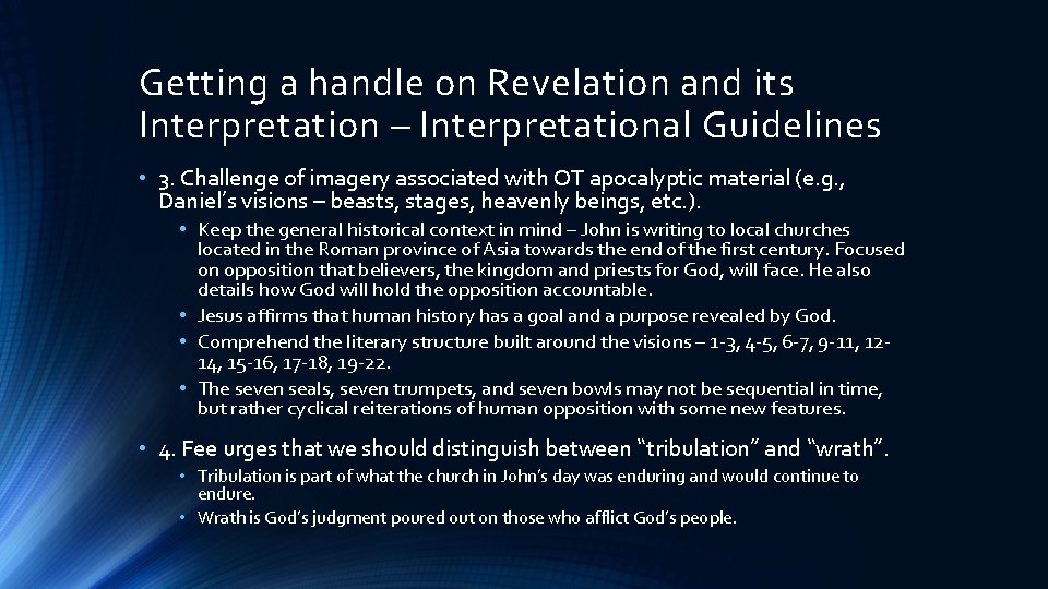 Getting a handle on Revelation and its Interpretation – Interpretational Guidelines • 3. Challenge