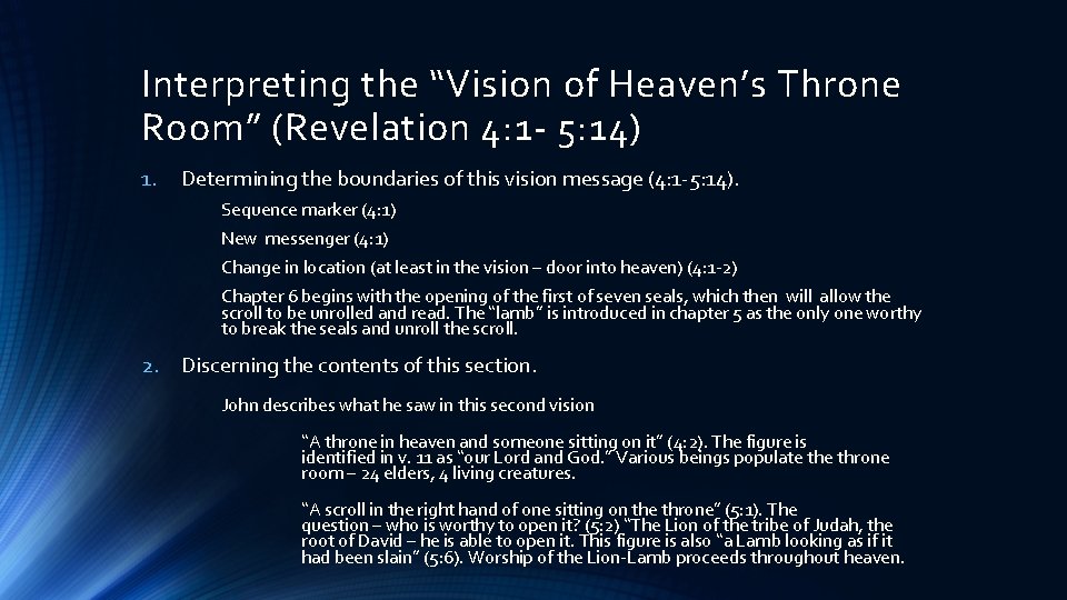 Interpreting the “Vision of Heaven’s Throne Room” (Revelation 4: 1 - 5: 14) 1.