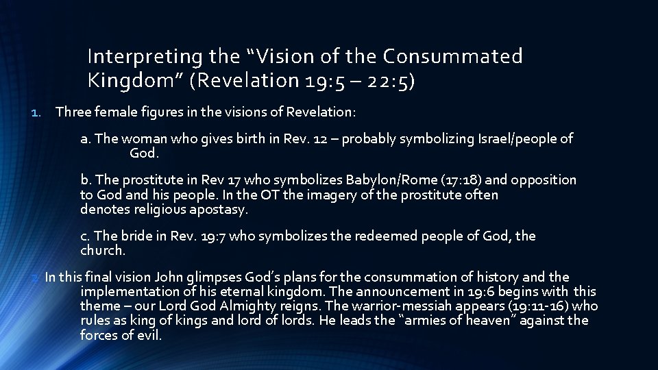 Interpreting the “Vision of the Consummated Kingdom” (Revelation 19: 5 – 22: 5) 1.
