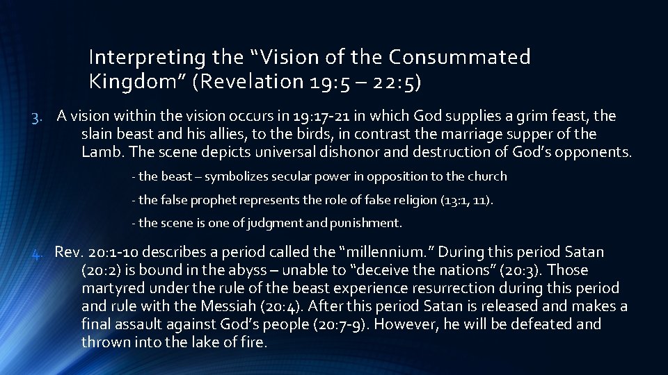 Interpreting the “Vision of the Consummated Kingdom” (Revelation 19: 5 – 22: 5) 3.