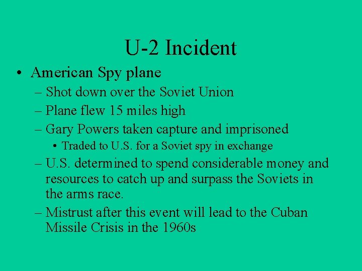 U-2 Incident • American Spy plane – Shot down over the Soviet Union –