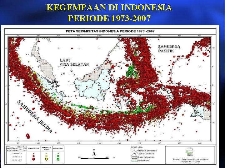 KEGEMPAAN DI INDONESIA PERIODE 1973 -2007 11 KEGEMPAAN DI INDONESIA PERIODE 1973 -2007 11