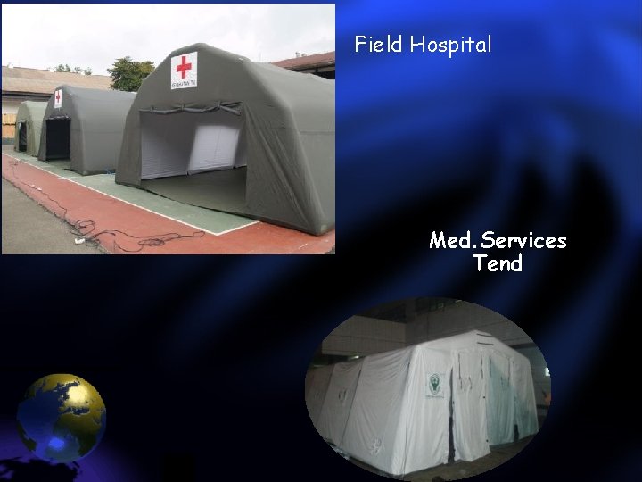 Field Hospital Med. Services Tend 