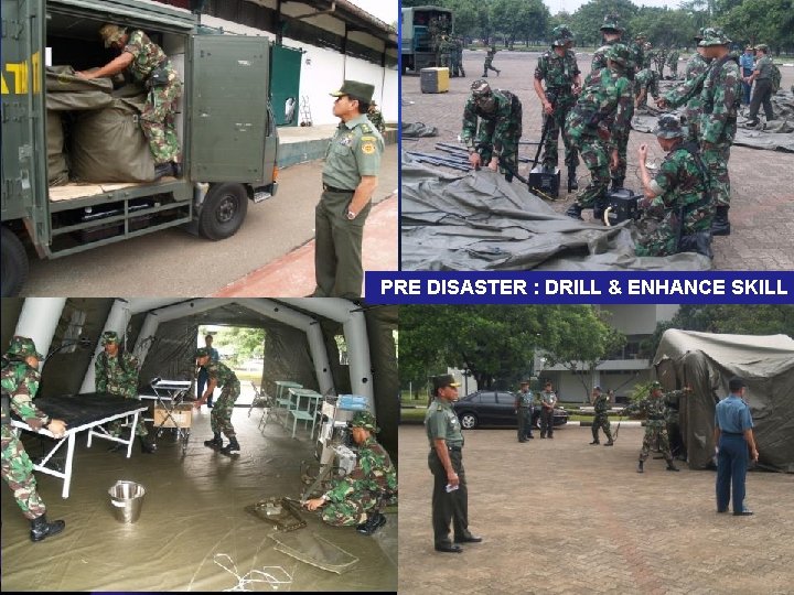 PRE DISASTER : DRILL & ENHANCE SKILL 