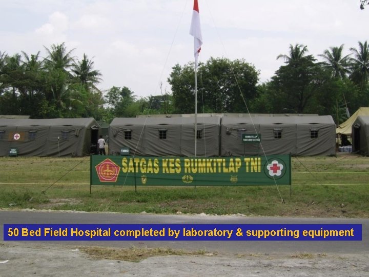 50 Bed Field Hospital completed by laboratory & supporting equipment 