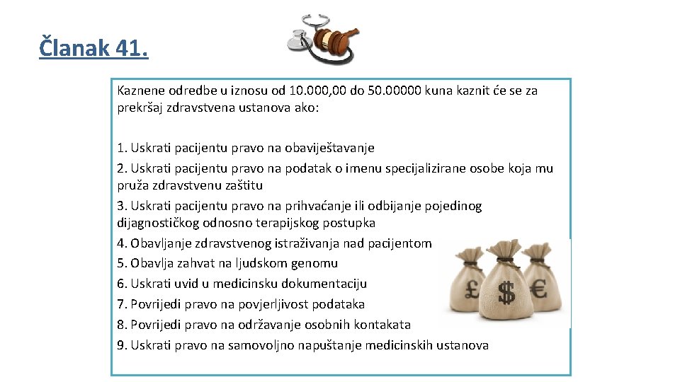 Članak 41. Kaznene odredbe u iznosu od 10. 000, 00 do 50. 00000 kuna