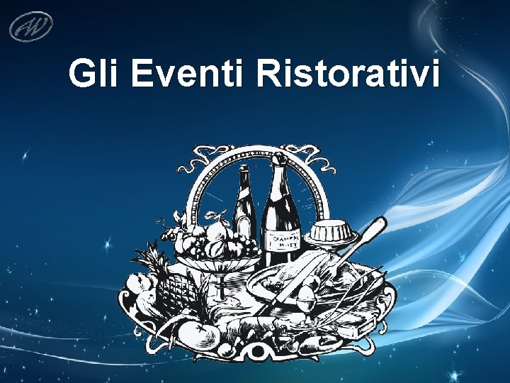 Gli Eventi Ristorativi 