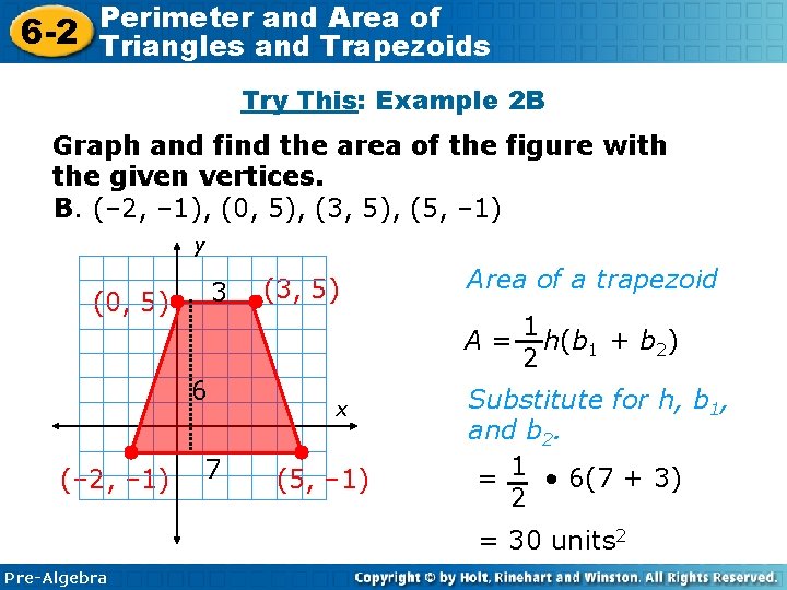 6 -2 Perimeter and Area of Triangles and Trapezoids Try This: Example 2 B